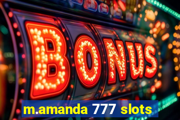 m.amanda 777 slots